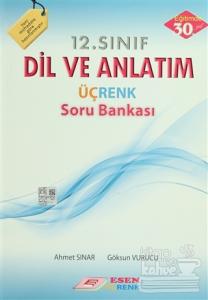 Esen 12. Sınıf Dil ve Anlatım Üçrenk Soru Bankası