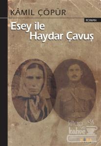 Esey ile Haydar Çavuş