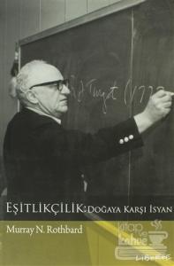 Eşitlikçilik: Doğaya Karşı İsyan