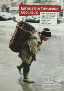 Eşitsiz Bir Toplumda Çocukluk