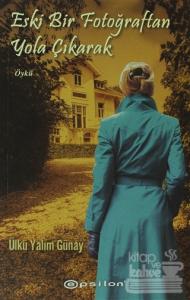 Eski Bir Fotoğraftan Yola Çıkarak