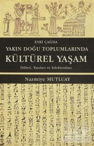 Eski Çağda Yakın Doğu Toplumlarında Kültürel Yaşam