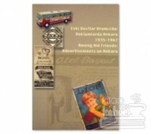 Eski Dostlar Aramızda: Reklamlarda Ankara