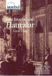 Eski İstanbul'dan Hatıralar
