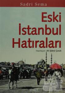 Eski İstanbul Hatıraları