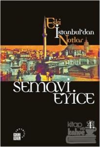 Eski İstanbul'dan Notlar