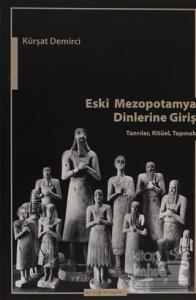Eski Mezopotamya Dinlerine Giriş