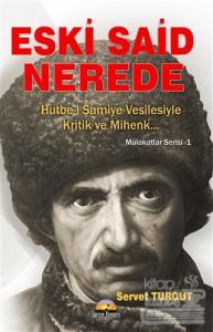 Eski Said Nerede