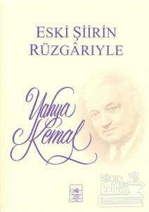 Eski Şiirin Rüzgarıyle