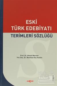 Eski Türk Edebiyatı Terimleri Sözlüğü