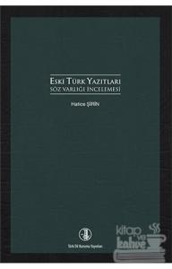 Eski Türk Yazıtları Söz Varlığı İncelemesi