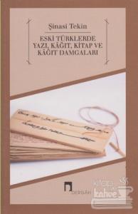 Eski Türklerde Yazı, Kağıt, Kitap ve Kağıt Damgaları