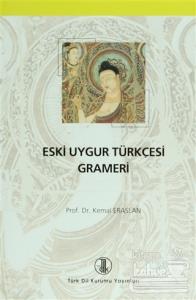 Eski Uygur Türkçesi Grameri (Ciltli)