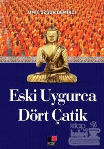 Eski Uygurca Dört Çatik