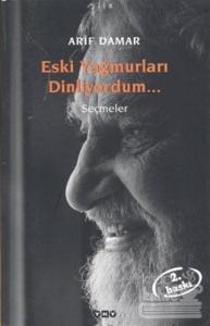 Eski Yağmurları Dinliyordum... Seçmeler