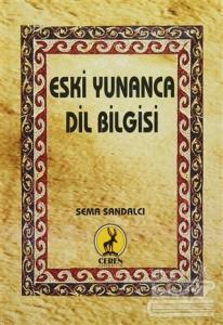 Eski Yunanca Dil Bilgisi (Ciltli)