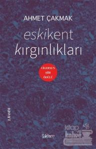 Eskikent Kırgınlıkları