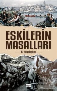 Eskilerin Masalları