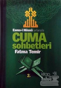 Esma-i Hüsna Sırlarıyla Cuma Sohbetleri 2. Cilt (Ciltli)