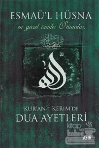Esmaü'l Hüsna Kur'an-ı Kerim'de Dua Ayetleri (Ciltli)