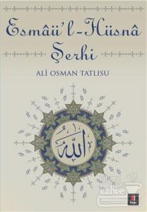 Esmaü-l-Hüsna Şerhi
