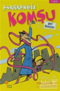 Esrarengiz Komşu Geri Dönüyor