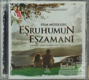 Eşruhumun Eşzamanı Film Müzikleri
