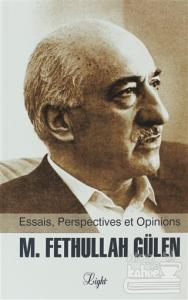 Essais, Perspectives et Opinions M. Fethullah Gülen