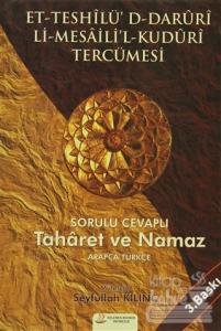 Et-Teshilü'D-Daruri Li-Mesaili'l-Kuduri Tercümesi - Sorulu Cevaplı Taharet Ve Namaz (Ciltli)