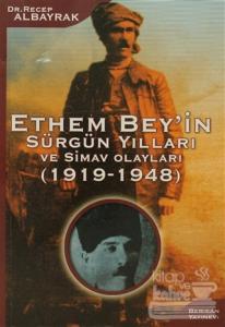 Ethem Bey'in Sürgün Yılları ve Simav Olayları (1919-1948)