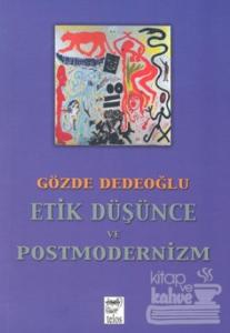 Etik Düşünce ve Postmodernizm
