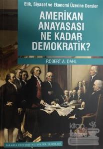 Amerikan Anayasası Ne Kadar Demokratik?
