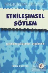 Etkileşimsel Söylem - çözümleme yaklaşımları-uygulamalar