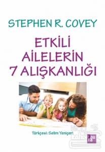 Etkili Ailelerin 7 Alışkanlığı