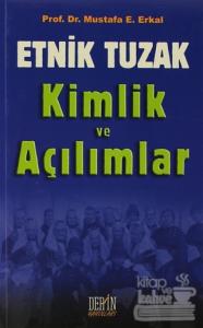 Etnik Tuzak Kimlik ve Açılımlar