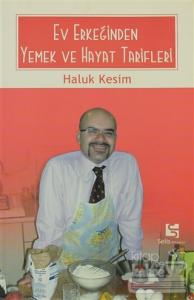 Ev Erkeğinden Yemek ve Hayat Tarifleri