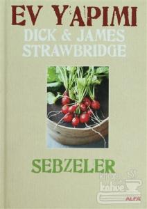 Ev Yapımı Sebzeler (Ciltli)