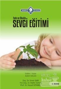 Evde ve Okulda Sevgi Eğitimi