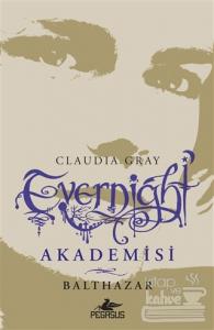 Evernight Akademisi - 5: Balthazar
