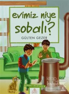Evimiz Niye Sobalı? Meraklı Bilgiler 9