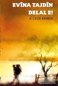 Evina Tajdin Delal E!