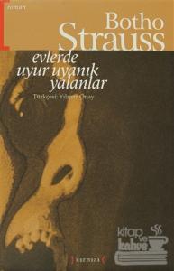 Evlerde Uyur Uyanık Yalanlar