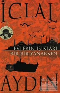 Evlerin Işıkları Bir Bir Yanarken