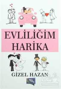 Evliliğim Harika