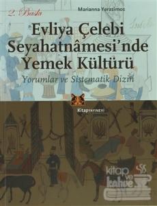 Evliya Çelebi Seyahatnamesi'nde Yemek Kültürü