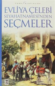 Evliya Çelebi Seyahatnamesi'nden Seçmeler