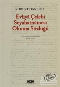 Evliya Çelebi Seyahatnamesi Okuma Sözlüğü