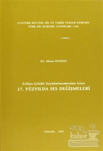 Evliya Çelebi Seyahatnamesine Göre 17. Yüzyılda Ses Değişmeleri