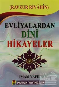 Evliyalardan Dini Hikayeler (Hikaye-006)
