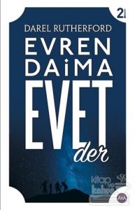 Evren Daima Evet Der